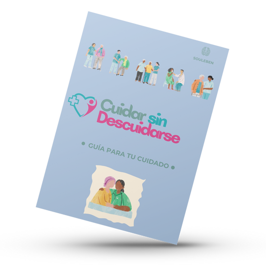 Cuidar Sin Descuidarse: Guía práctica para cuidadores de personas dependientes